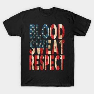 Blood, Sweat, Respect - USA T-Shirt